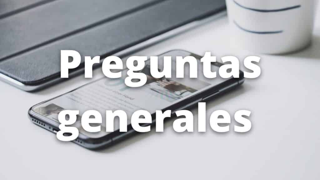 Preguntas generales