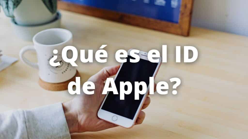¿Que es el ID de Apple