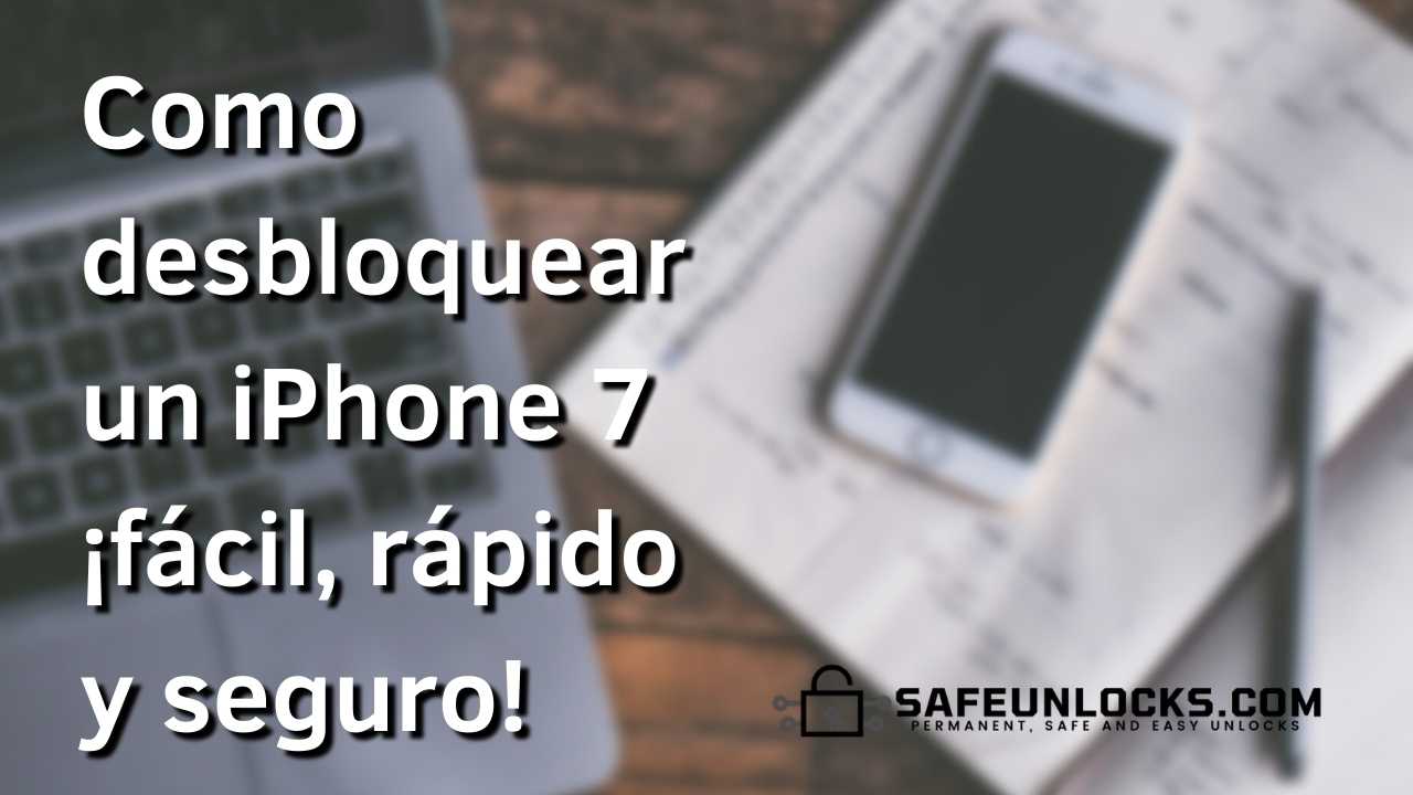 Como desbloquear un iPhone 7 ¡facil rapido y seguro