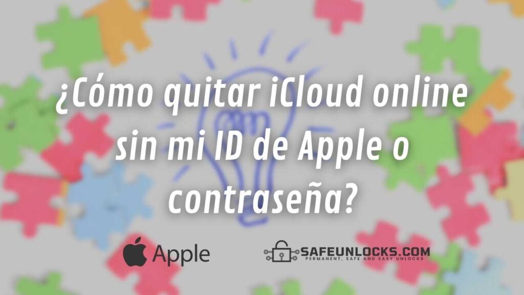 Desbloqueando iCloud: ¿Cómo quitar iCloud online sin mi ID de Apple o contraseña?