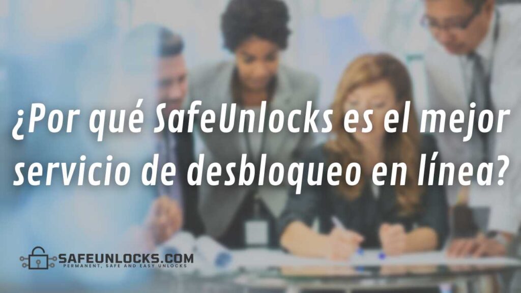 ¿Por qué SafeUnlocks es el mejor servicio de desbloqueo en línea?