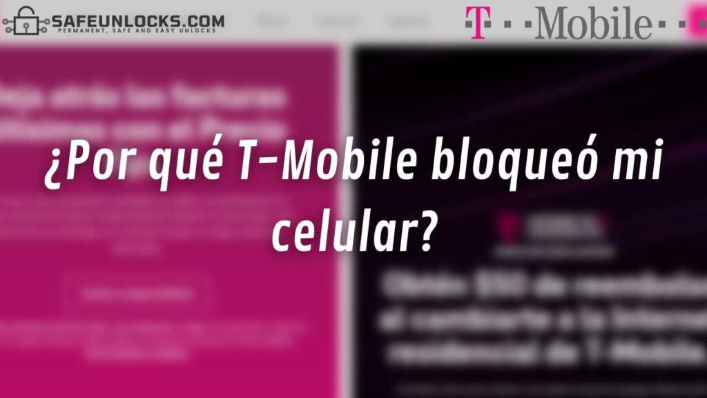 ¿Por qué T-Mobile bloqueó mi celular?