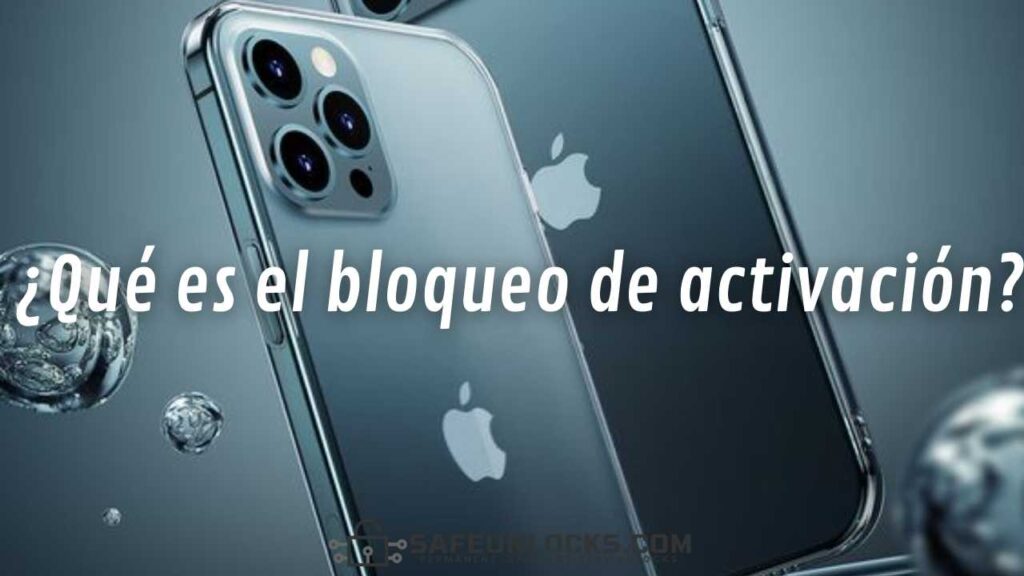 ¿Qué es el bloqueo de activación?