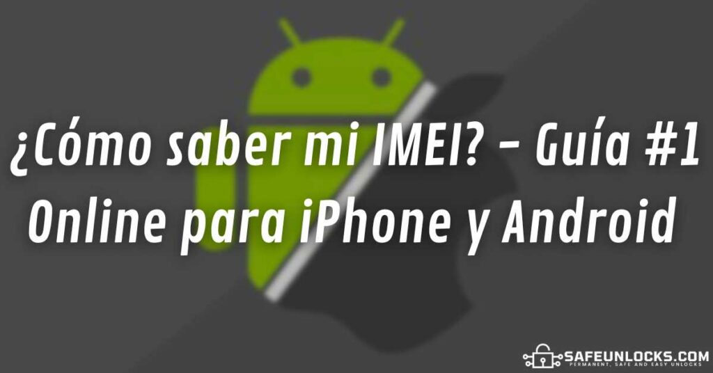 ¿Como saber mi IMEI Guia 1 Online para iPhone y Android