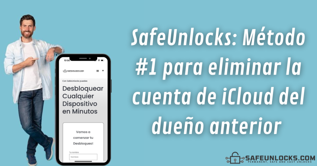 SafeUnlocks: Método #1 para eliminar la cuenta de iCloud del dueño anterior 