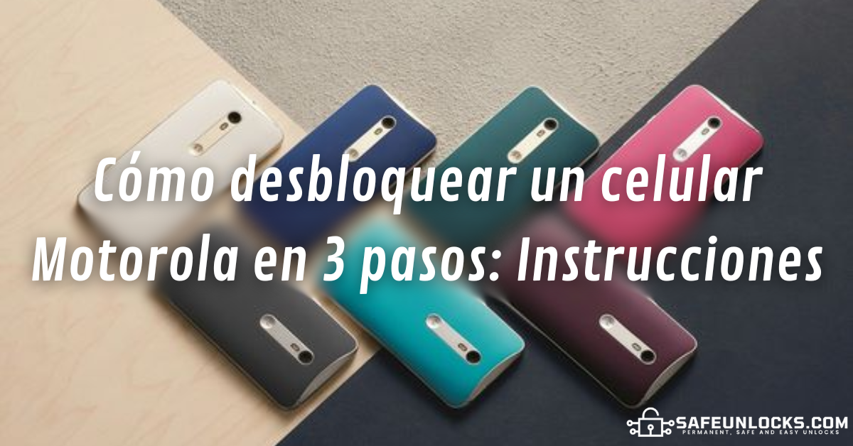 Cómo desbloquear un celular Motorola por IMEI en 3 pasos - Guía ...