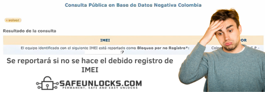 Desbloquear IMEI Claro Colombia: Equipos con o sin registrar 2 Reporte por no registro del equipo