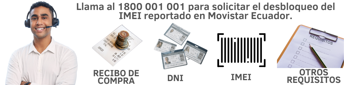 ¿Cómo desbloquear IMEI Movistar Ecuador? - Soluciones rápidas 4 ¿Cómo desbloquear IMEI Movistar Ecuador con el equipo de atención al cliente
