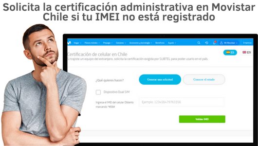 ¿Como puedo solicitar la certificacion de un celular en Chile