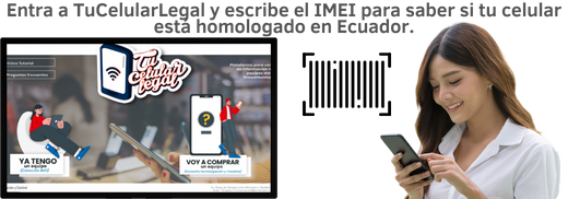 Cómo Desbloquear IMEI Claro Ecuador por no registro o reporte 3 ¿Cómo sé si un celular está homologado por ARCOTEL Ecuador (1)
