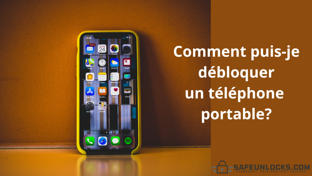 Comment puis-je débloquer un téléphone portable ?