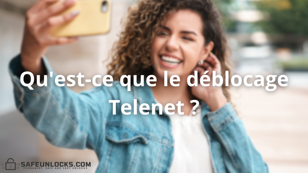 Qu'est-ce que le déblocage Telenet ?