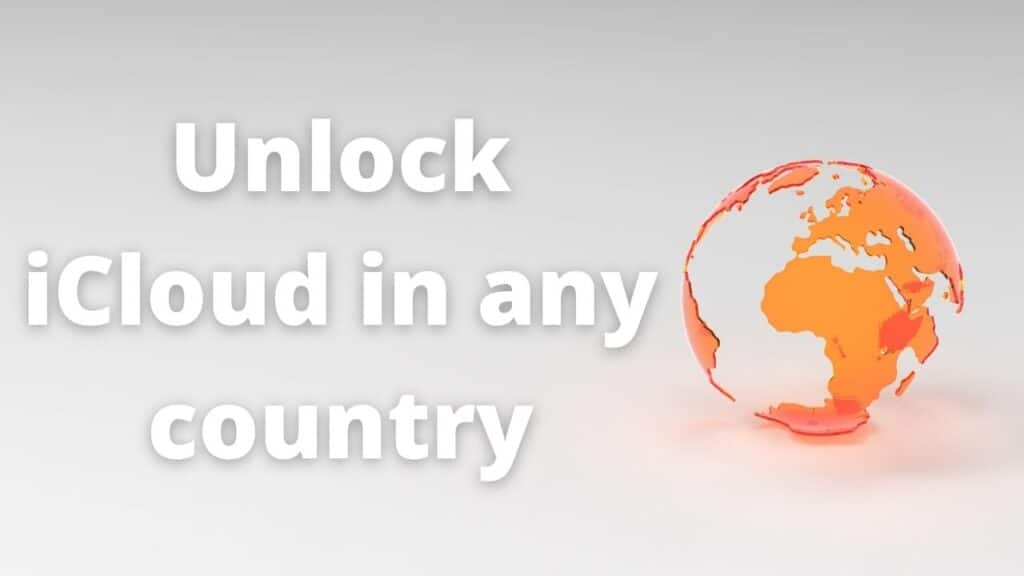 Unlock iCloud from any country