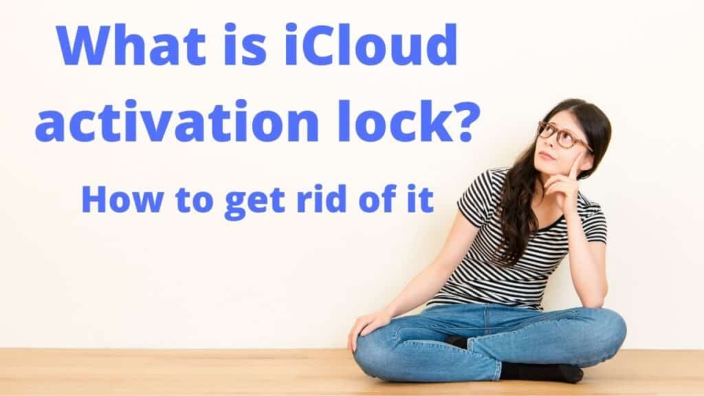 What is iCloud Activation lock?