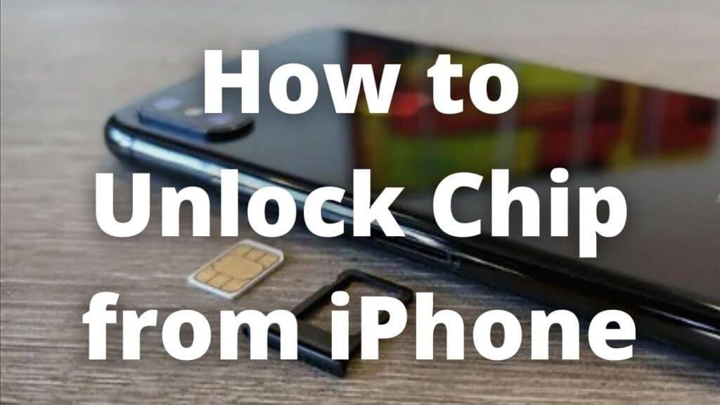 How to Unlock Chip from iPhone 1