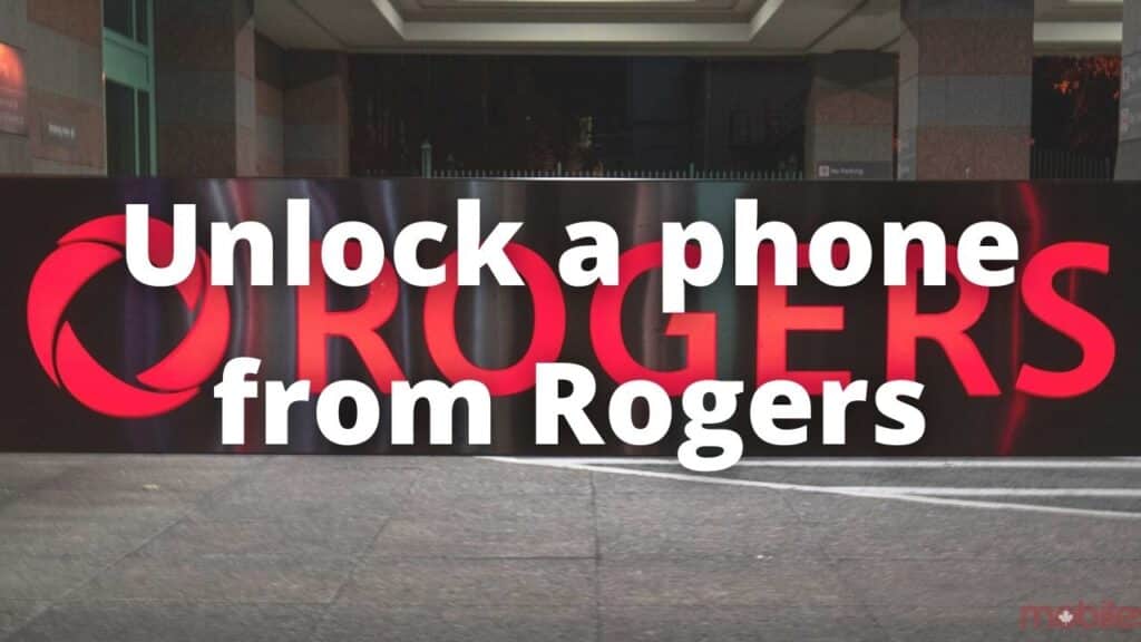 Unlock a phone from Rogers