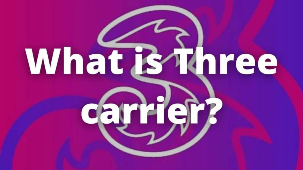 What is Three carrier 1