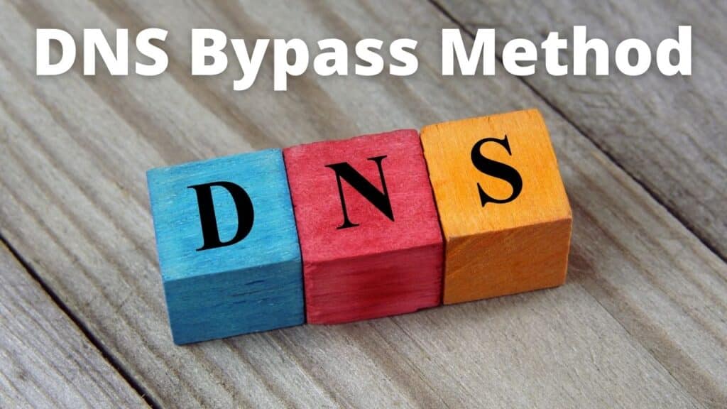 DNS Bypass Method