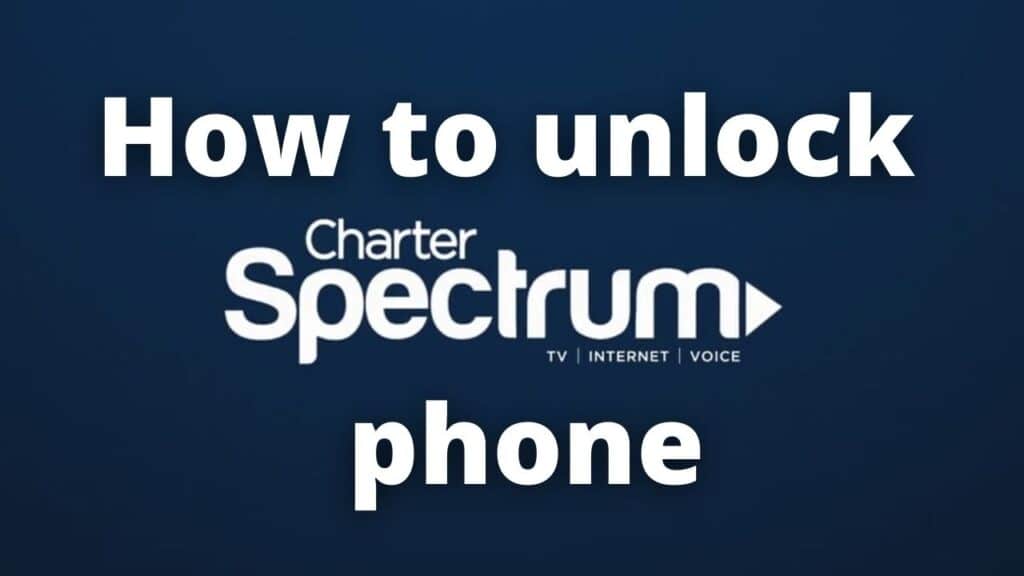 How to unlock a Spectrum phone