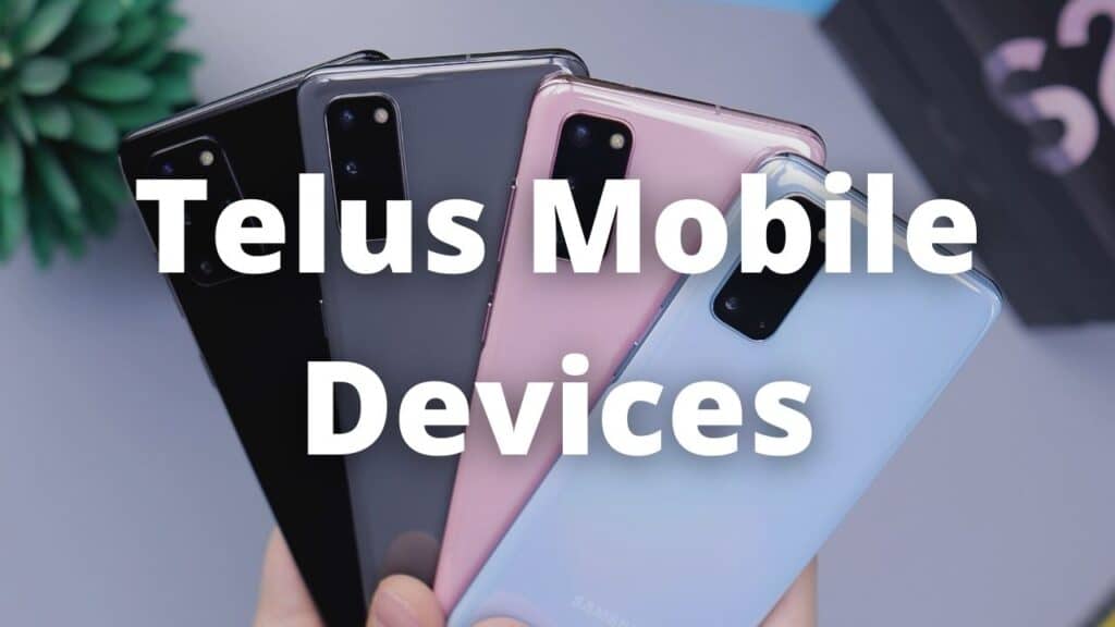 Telus Mobile Devices