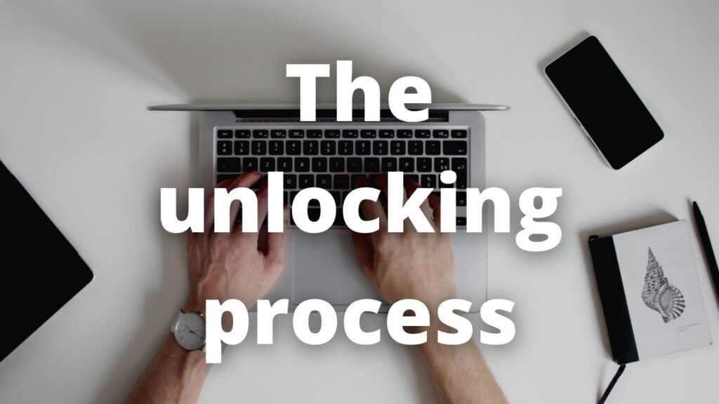 The unlocking process