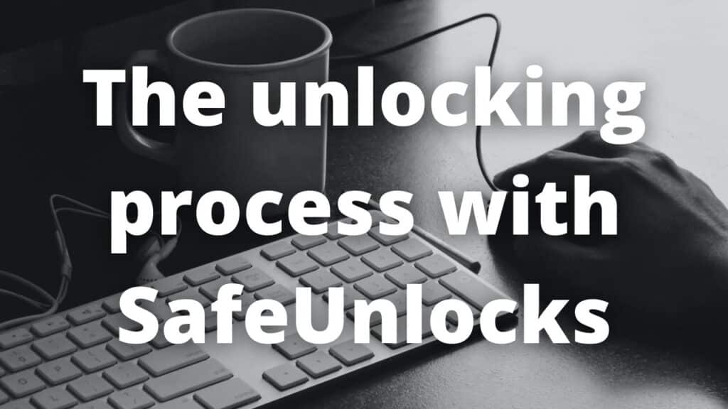 The unlocking process with SafeUnlocks 1