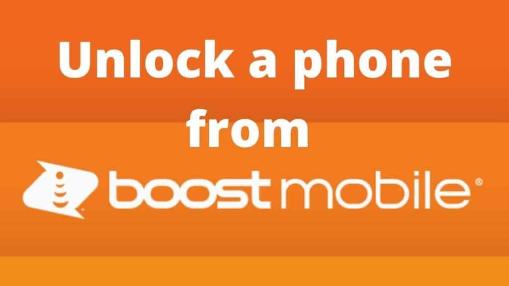 Unlock a phone from Boost Mobile