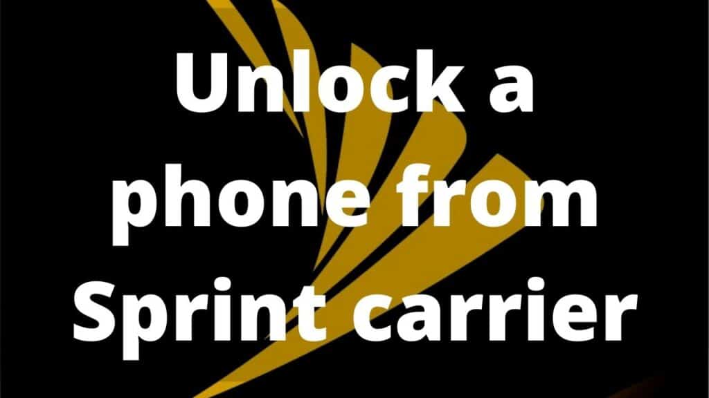 Unlock a phone from Sprint carrier