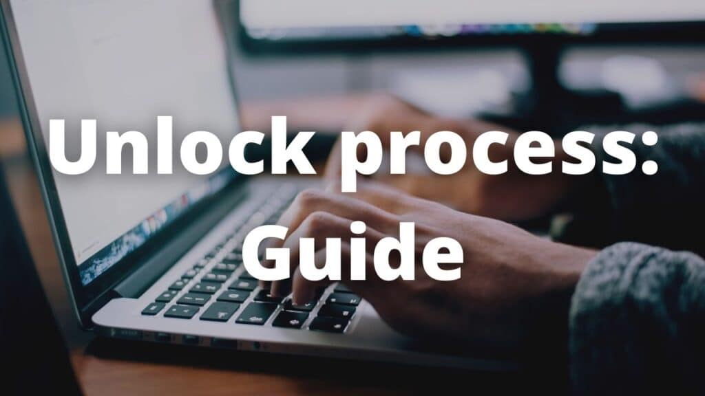 Unlock process Guide