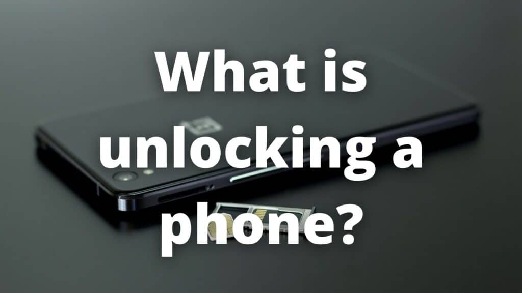 What is unlocking a phone