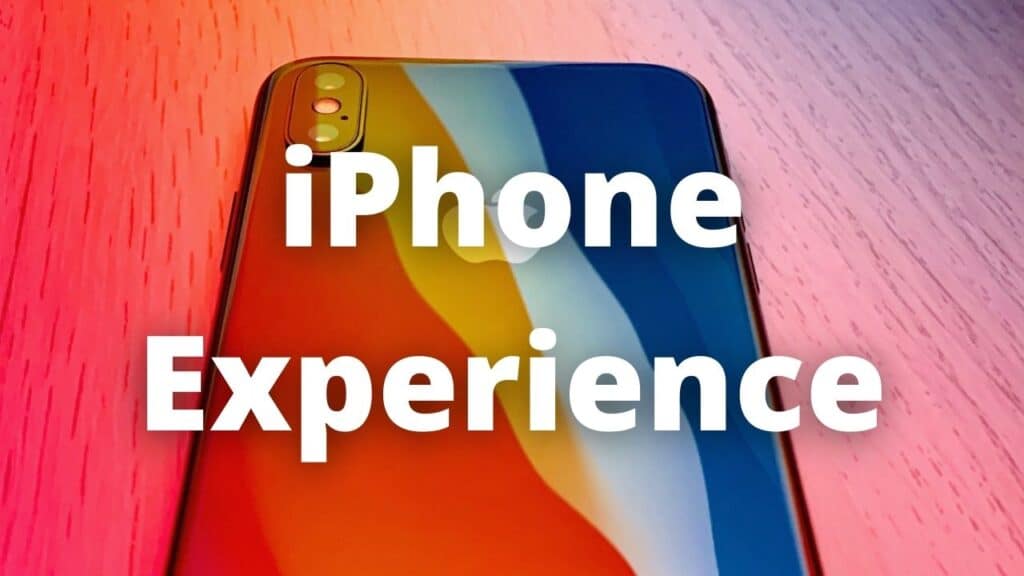 iPhone Experience