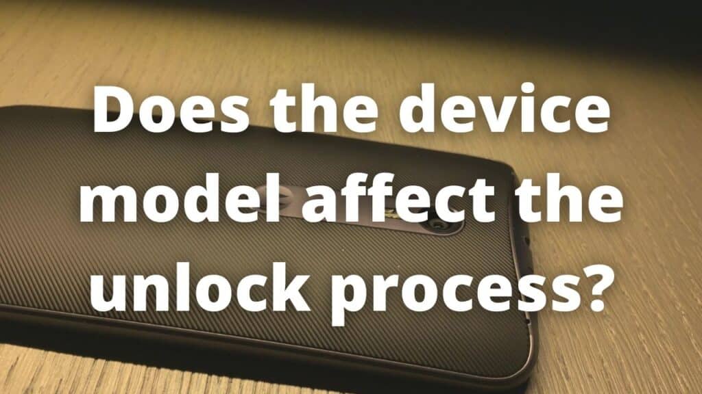 Does the device model affect the unlock process
