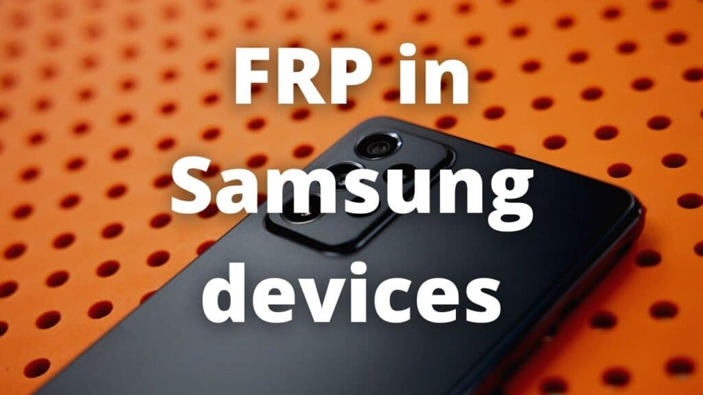 FRP in Samsung devices