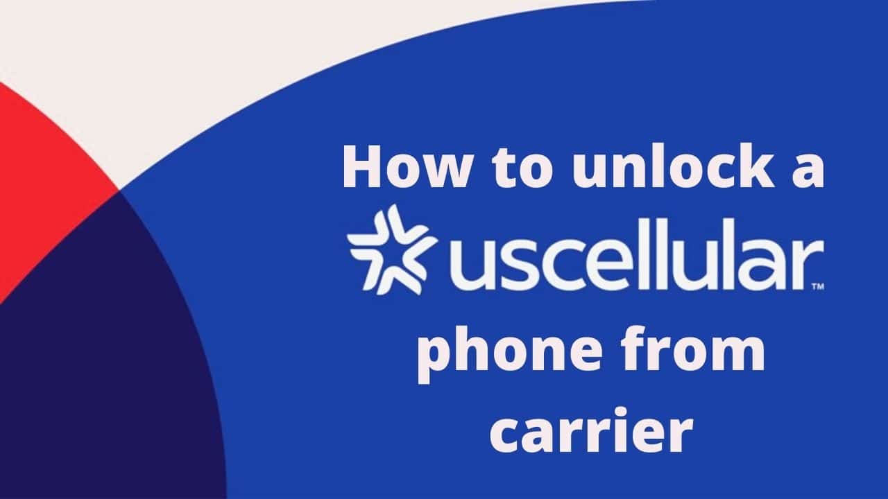 How to unlock a US cellular phone from carrier