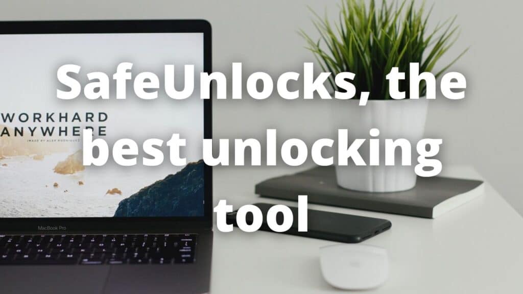 SafeUnlocks the best unlocking tool
