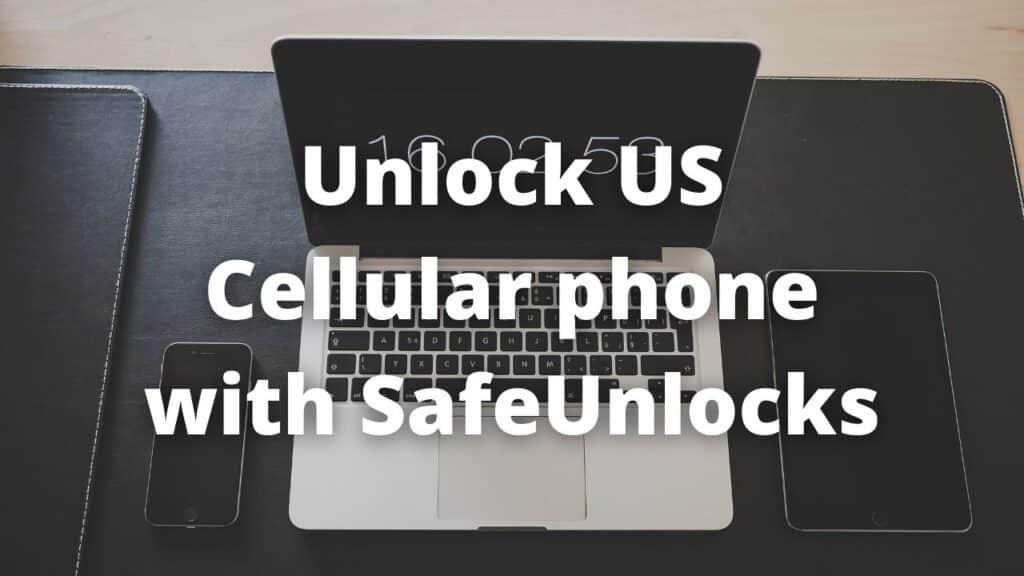 Unlock US Cellular phone with SafeUnlocks