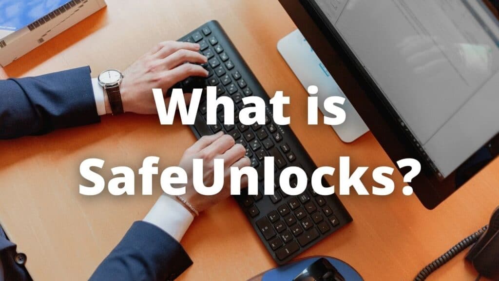 What is SafeUnlocks
