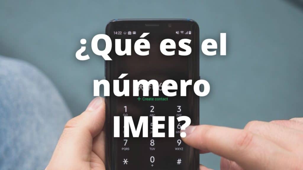 Que es el numero IMEI