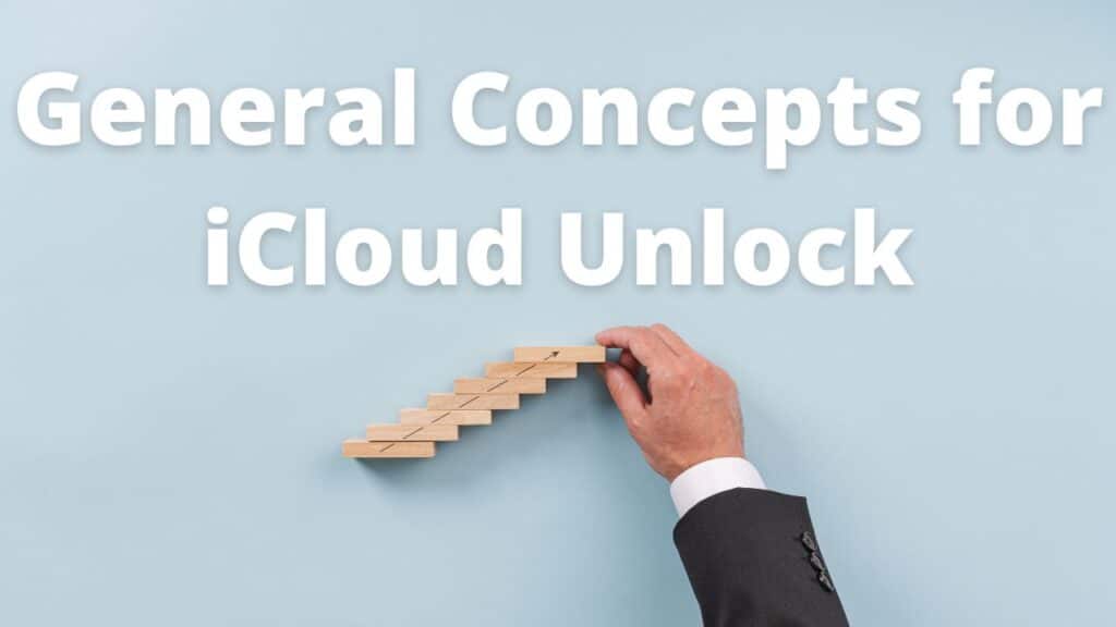 General Concepts for iCloud Unlock