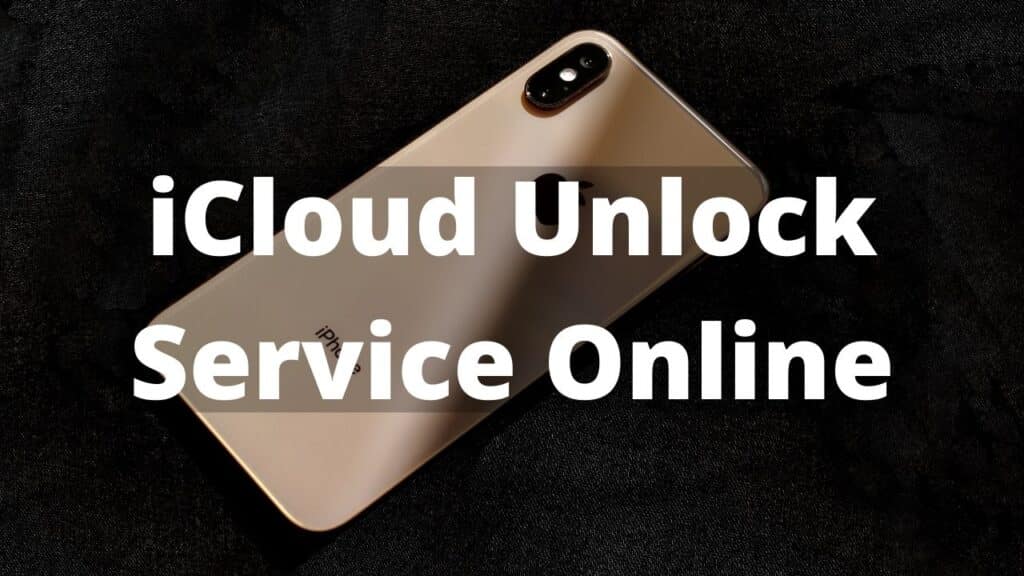 iCloud Unlock Service Online