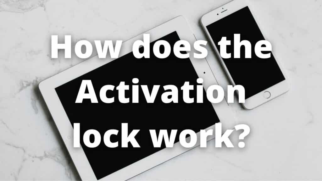 How does the Activation lock work
