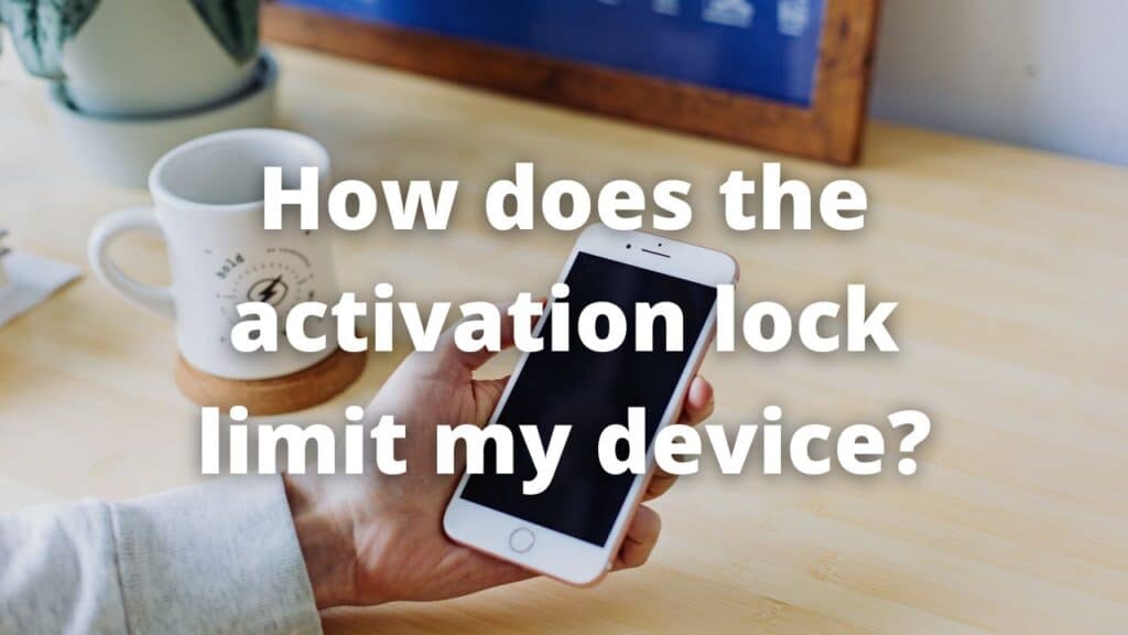 How does the activation lock limit my device