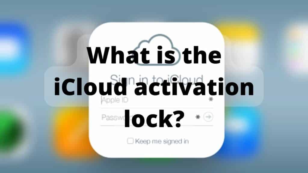 What is the iCloud activation lock