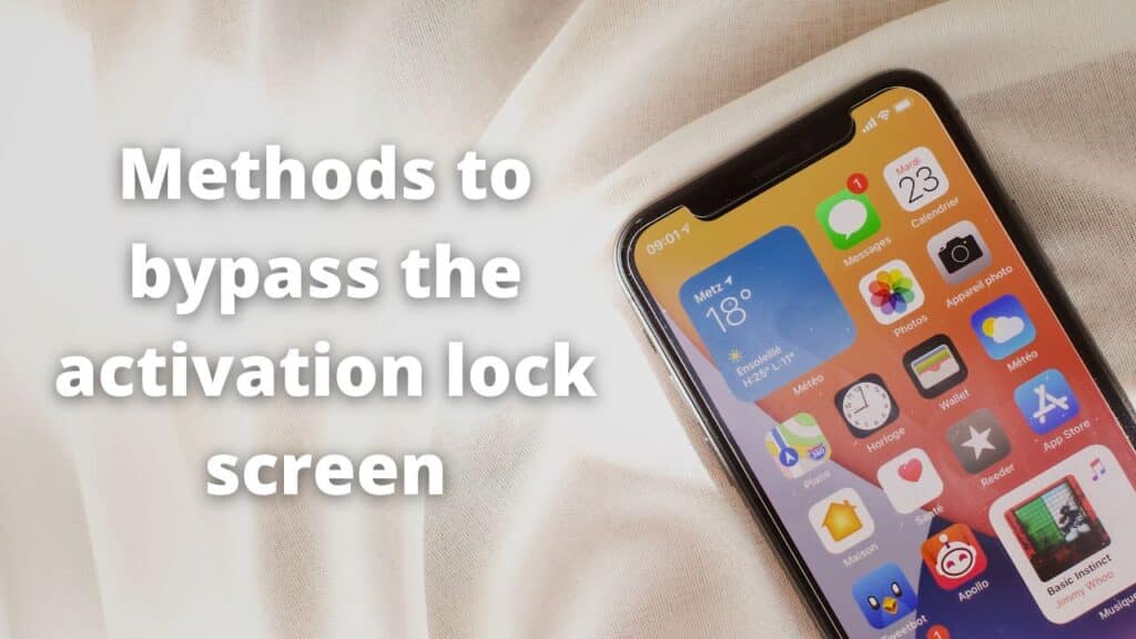 Methods to bypass the activation lock screen