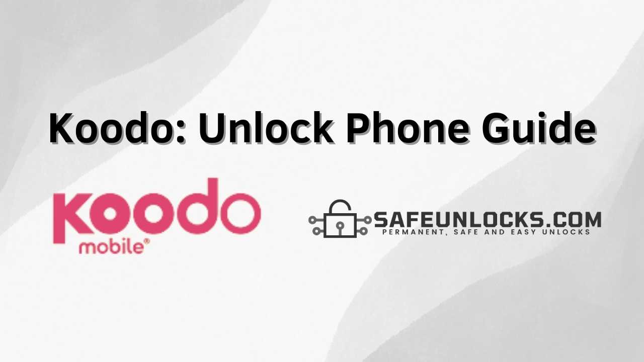 Koodo Unlock Phone