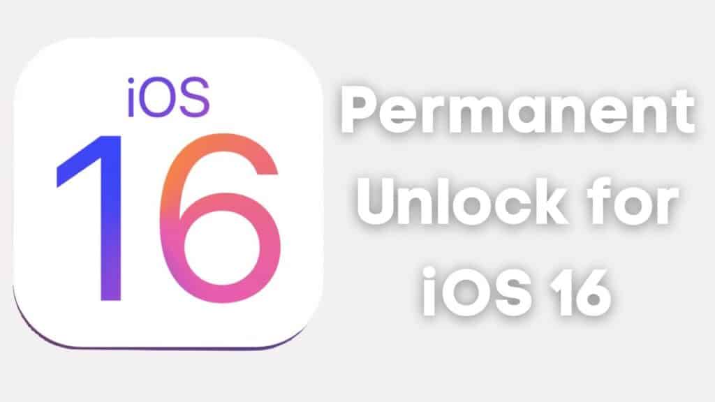 Permanent Unlock for iOS 16