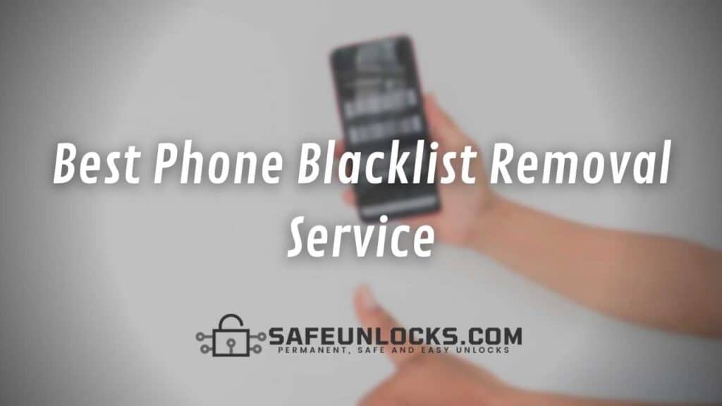 Best Phone Blacklist Removal Service