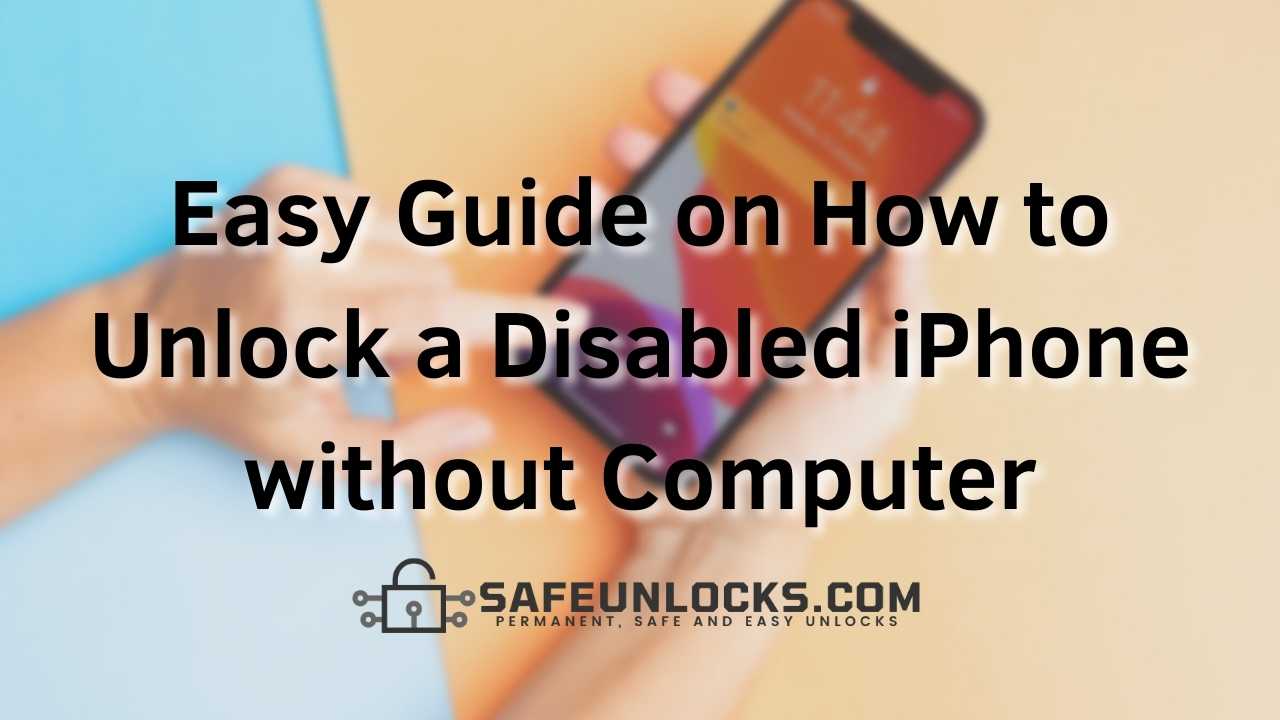 Easy Guide on How to Unlock a Disabled iPhone without Computer