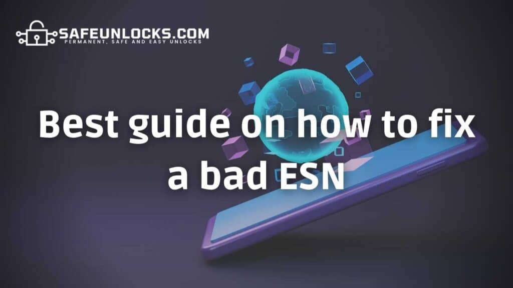 Best guide on how to fix a bad ESN