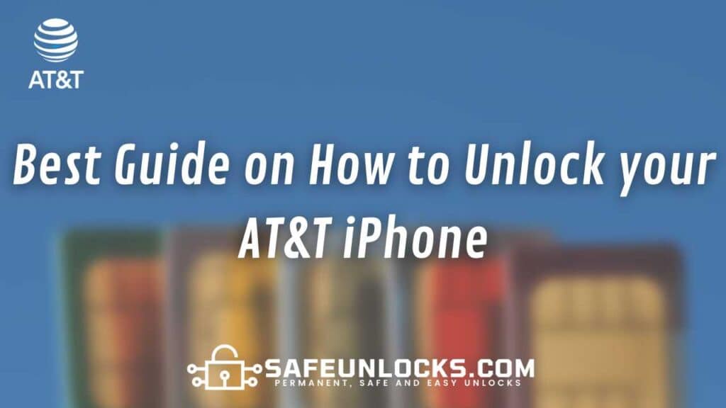 Best Guide on How to Unlock your ATT iPhone